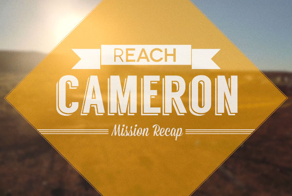 REACH: cameron mission recap