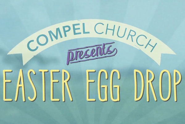 compel church: easter egg drop